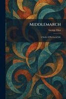 George Eliot - Middlemarch, Häftad