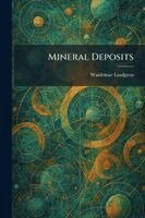 Waldemar Lindgren - Mineral Deposits, Häftad