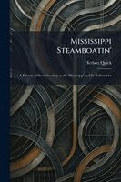 Herbert Quick - Mississippi Steamboatin', Häftad