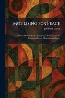Frederick Lynch - Mobilising for Peace, Häftad