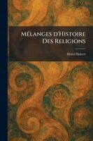 Henri Hubert - MÃ(c)langes d'Histoire Des Religions, Häftad