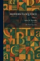 Ashley H Thorndike - Modern Eloquence, Häftad