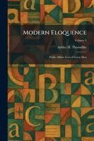 Ashley H Thorndike - Modern Eloquence, Häftad