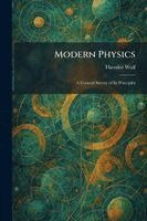 Theodor Wulf - Modern Physics, Häftad