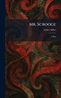 Ashley Miller - Mr. Scrooge, Inbunden