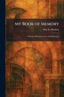Silas K Hocking - My Book of Memory, Häftad