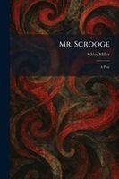 Ashley Miller - Mr. Scrooge, Häftad