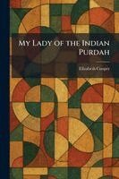 Elizabeth Cooper - My Lady of the Indian Purdah, Häftad