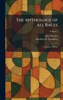 Alice Werner, Mardiros H Ananikian - Mythology of All Races, Inbunden