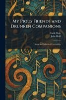 Frank Shay, John Held - My Pious Friends and Drunken Companions, Häftad