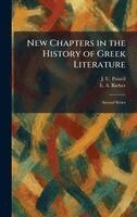 J U Powell, E A Barber - New Chapters in the History of Greek Literature, Inbunden