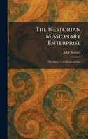John Stewart - Nestorian Missionary Enterprise, Inbunden