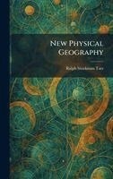Ralph Stockman Tarr - New Physical Geography, Inbunden