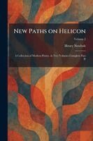Henry Newbolt - New Paths on Helicon, Häftad. Tillgänglighet: Lägg i varukorg