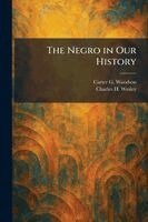 Carter G Woodson, Charles H Wesley - Negro in Our History, Häftad