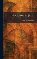 John Thomson Faris - Nolichucky Jack, Inbunden