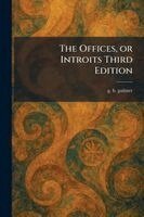 G H Palmer - Offices, or Introits Third Edition, Häftad