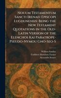 William Sanday, Cuthbert Hamilton Turner, Alexander Souter - Nouum Testamentum Sancti Irenaei Episcopi Lugdunensis, Inbunden