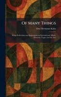 Otto Hermann Kahn - Of Many Things, Inbunden