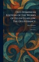 Ellen Glasgow - Old Dominion Edition of the Works of Ellen Glasgow, Inbunden