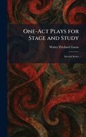 Walter Prichard Eaton - One-Act Plays for Stage and Study, Inbunden