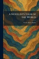 Vicente Blasco Ibañez - Novelist's Tour of the World, Häftad