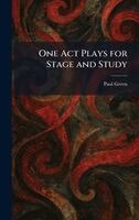 Paul Green - One Act Plays for Stage and Study, Inbunden