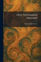 Frank Knight Sanders - Old Testament History, Häftad