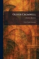Frederic Harrison - Oliver Cromwell, Häftad