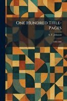 A F Johnson - One Hundred Title-Pages, Häftad