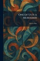 Alan Le May - One of Us Is a Murderer, Häftad