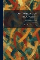 Wilbur Lucius Cross - Outline of Biography, Häftad