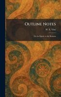 W E Vine - Outline Notes, Inbunden