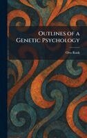 Otto Rank - Outlines of a Genetic Psychology, Inbunden