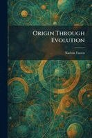 Nathan Fasten - Origin Through Evolution, Häftad