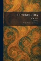 W E Vine - Outline Notes, Häftad