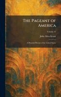 The Pageant of America: A Pictorial History of the United States