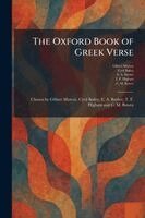 Gilbert Murray, Cyril Bailey, E A Barber - Oxford Book of Greek Verse, Häftad