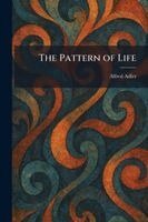 Alfred Adler - Pattern of Life, Häftad