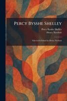 Percy Bysshe Shelley, Henry Newbolt - Percy Bysshe Shelley, Häftad. Tillgänglighet: Lägg i varukorg