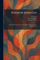 John Gay, Francis Bickley, Martin Travers - Poems by John Gay, Häftad