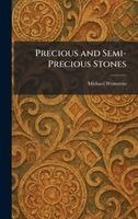 Michael Weinstein - Precious and Semi-Precious Stones, Inbunden
