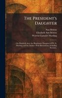 Nan Britton, Elizabeth Ann Britton, Warren Gamaliel Harding - President's Daughter, Inbunden