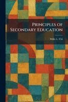 Willis L Uhl - Principles of Secondary Education, Häftad