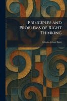 Edwin Arthur Burtt - Principles and Problems of Right Thinking, Häftad