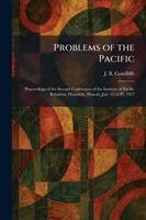 J B Condliffe - Problems of the Pacific, Häftad