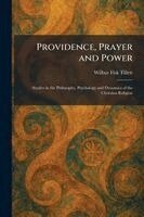 Wilbur Fisk Tillett - Providence, Prayer and Power, Häftad