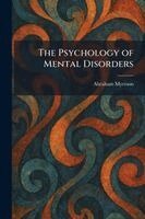 Abraham Myerson - Psychology of Mental Disorders, Häftad