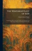 Charles Edward Banks - Winthrop Fleet of 1630, Inbunden. Tillgänglighet: Lägg i varukorg