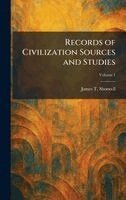 James T Shotwell - Records of Civilization Sources and Studies, Inbunden